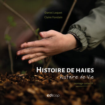 Histoire de haies, histoire de Vie